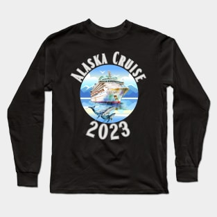 Alaska Cruise 2023 Long Sleeve T-Shirt